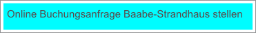 Online Buchungsanfrage Baabe-Strandhaus stellen
